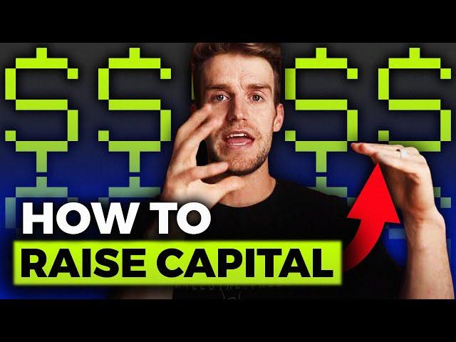 How to Raise Capital (3 Step Strategy)