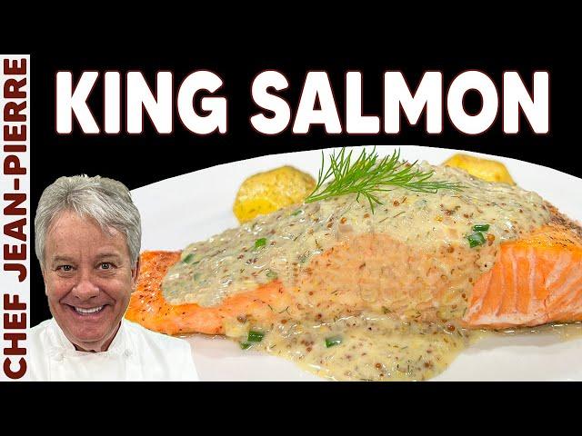 King Salmon with an Amazing Mustard Sauce - Chef Jean-Pierre