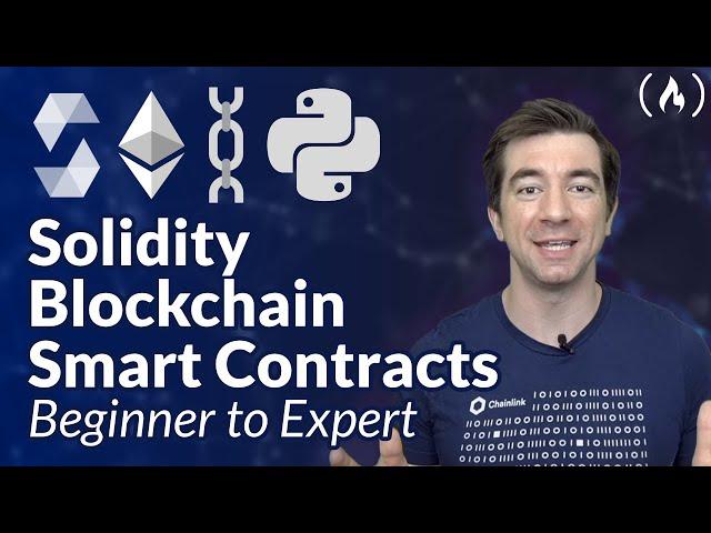 Solidity, Blockchain, and Smart Contract Course – Beginner to Expert Python Tutorial