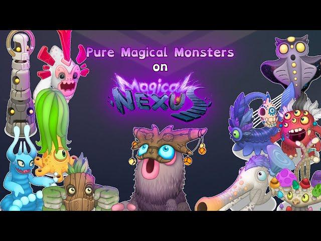 My Singing Monsters - Pure Magical Monsters on Magical Nexus (What-If)