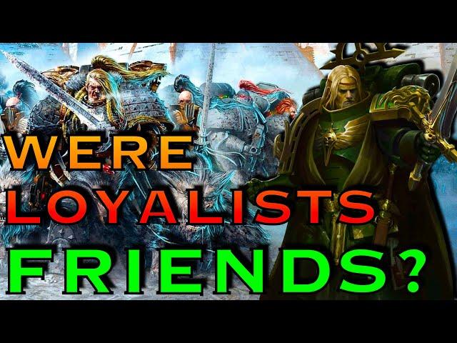 Were The Loyalist Primarchs Friends? | Warhammer 40k Lore