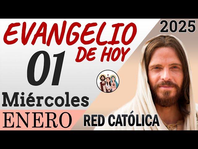 Evangelio de Hoy Miercoles 01 de Enero de 2025 | REFLEXIÓN | Red Catolica