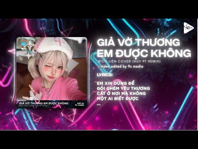 Giả Vờ Thương Anh Được Không (Huy PT Remix) - Bích Liên Cover  Anh Đưa Em Theo Với Remix TikTok