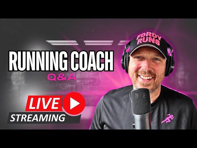 FORDY RUNS Livestream: Running Coach Q&A