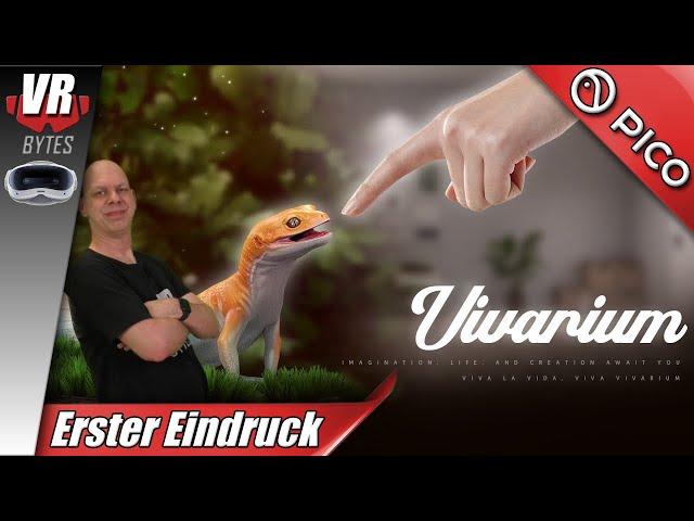 Vivarium VR / PICO 4 Ultra / Deutsch / Erster Eindruck /