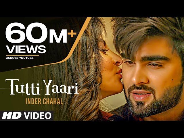 Tutti Yaari: Inder Chahal Song | Ranjha Yaar | Sucha Yaar | Latest Punjabi Sad Songs 2018