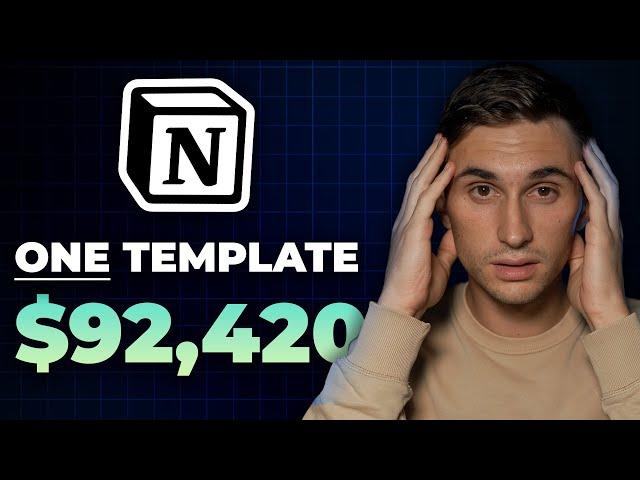 How I made $92,420 with ONE Notion Template! (A-Z Masterclass) ⭐