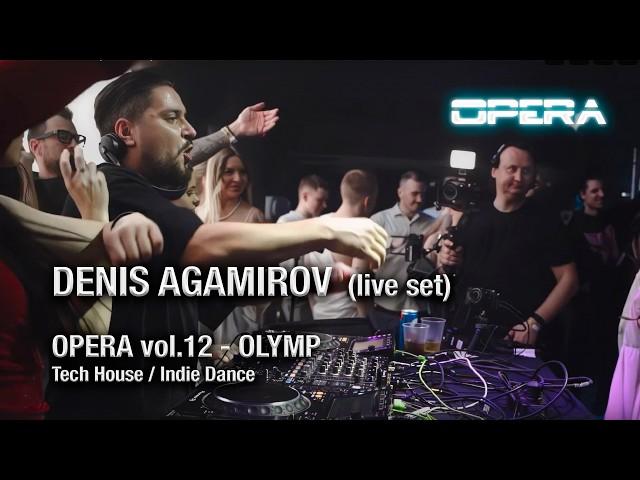 Denis Agamirov @the_opera vol.12 - Olymp 05.04.24 @ Moscow, Russia, Tech house & Indie dance Set mix