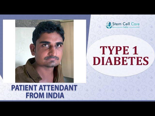 Patient Bother shares his experience after stem cell therapy for Type 1 Diabetes at SCCI| Stem cells