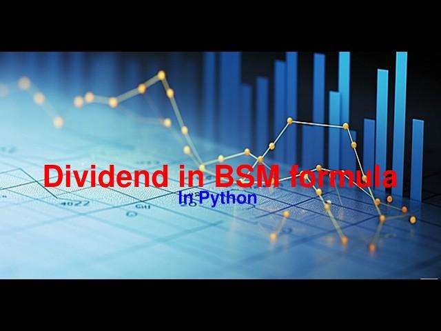 14. Dividend yield in Black-Scholes formula| Python code