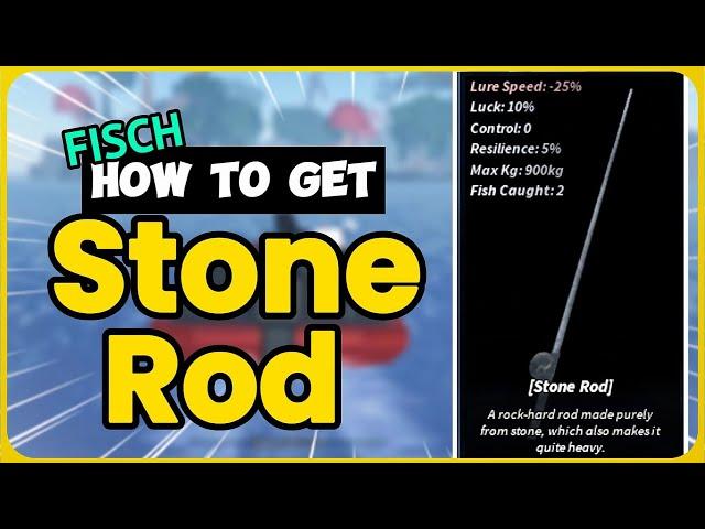 How To Get the Stone Rod in Fisch – Easy Guide