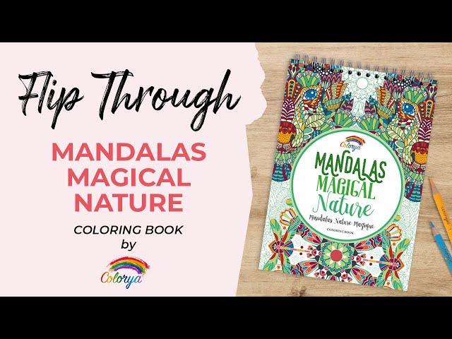 Colorya Flip Through - Mandalas Magical Nature Coloring Book for Adults