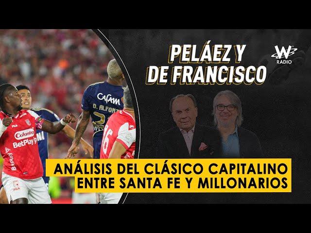 Análisis del clásico capitalino entre Santa Fe y Millonarios