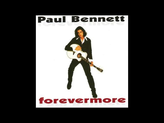 Paul Bennett - Forever More