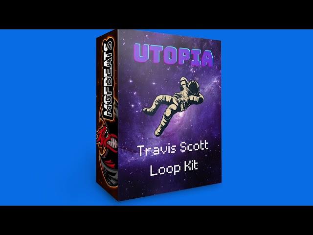 [FREE] Travis Scott Loop Kit "UTOPIA" - Dark Loop Kit 2022 (Cubeatz, Don Toliver, Southside)