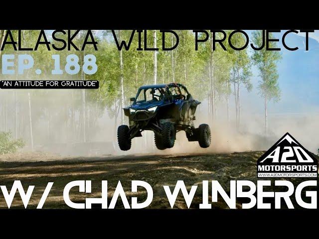 AWP Episode 188 "An Attitude for Gratitude" w/Chad Winberg of A2D Motorsports