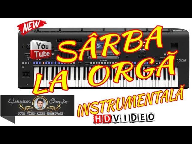 SARBA INSTRUMENTALA LA ORGA | COLAJ VIDEO