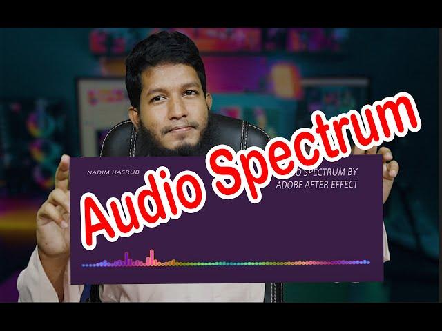 Audio Spectrum Adobe After Effect how to create Bangla tutorial very easy process.