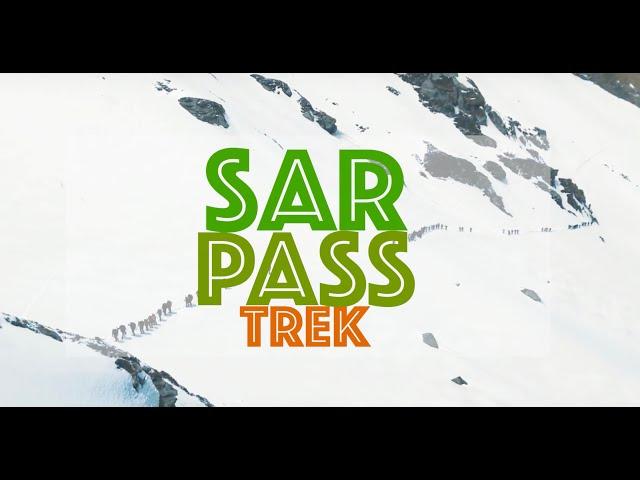 Sar Pass Trek | Kasol | Parvati valley | April to June