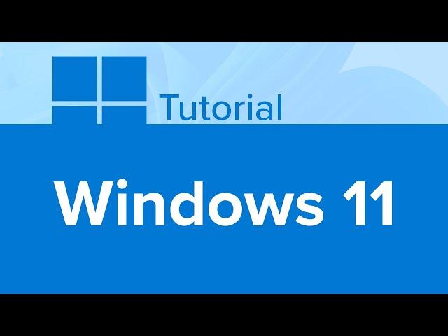 Windows 11 Tutorial