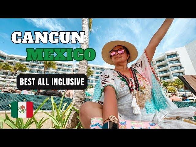 Cancun, Mexico Vlog! Best All Inclusive Resort