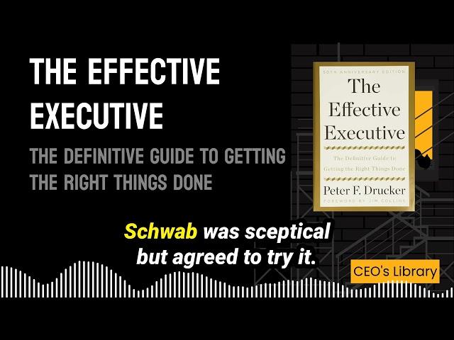 CEO's Library - The Effective Executive: The Definitive Guide to Getting the Right Things Done