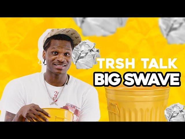 Big Swave Talks Whats Worse Than A Breakup, Getting Slapped By His Mom & More  | TRSH Talk Interview