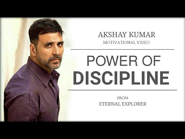 'POWER OF DISCIPLINE' (ft. Akshay Kumar) - Motivational video | Akshay Kumar Inspirational speech