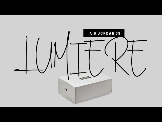 LUMIÈRE 2024 Air Jordan 39 DETAILED LOOK + RELEASE DATE