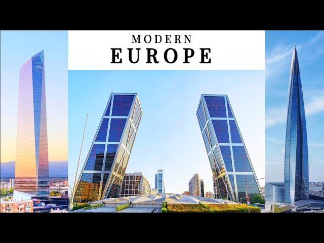 Modern Europe In 4K |