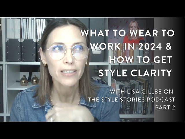 What to Wear to Work in 2024 & How to Get Style Clarity