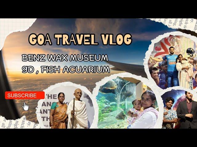 Benz wax museum goa 2024 | celebrities wax museum goa | Goa 9D experience | goa fish acuarium