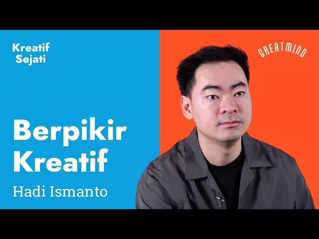 Kreatif Sejati: Apa Itu Berpikir Kreatif?