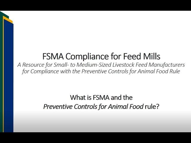 What is FSMA and the Preventive Controls for Animal Food Rule?