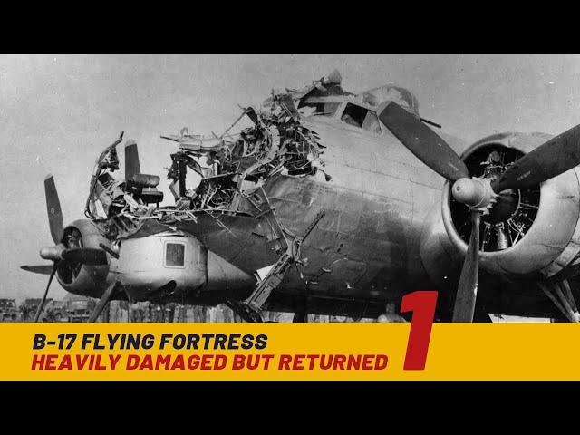 B-17 Bombers Heavily Damaged But Returned | 1