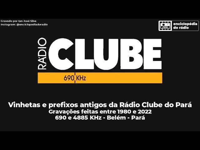 Vinhetas antigas da Rádio Clube do Pará 690 AM e 4885 OT de Belém - PA