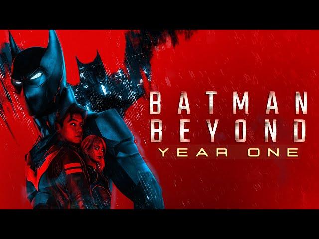 BATMAN BEYOND: YEAR ONE | Fan Film