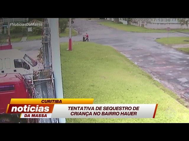 Tentativa de sequestro de criança no bairro Hauer - Notícias da Massa (17/01/20)