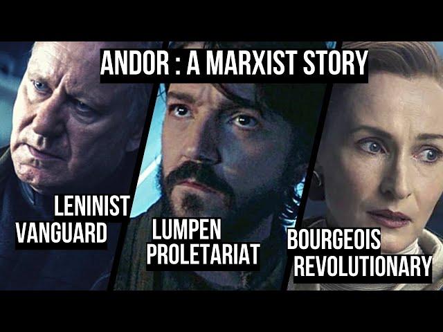 Andor is a Marxist story