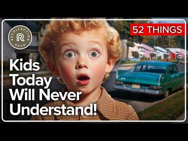 52 Things From the 1950s, 1960s, 1970s, & 1980s, Kids Today Will Never Understand