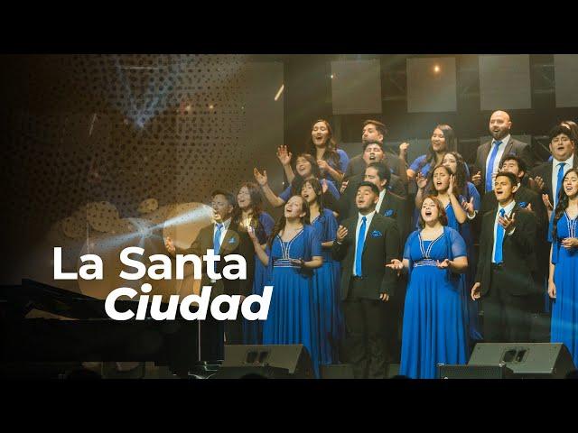 La Santa Ciudad | Coro de Cámara UNACH