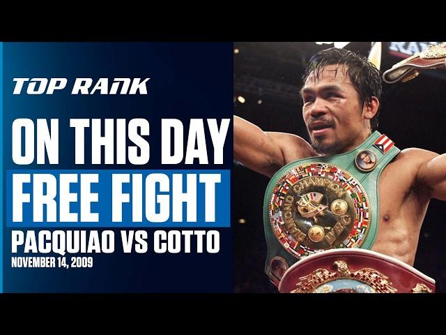 Manny Pacquiao Wasn't Afraid To Go At It With Miguel Cotto | ON THIS DAY | FREE FIGHT