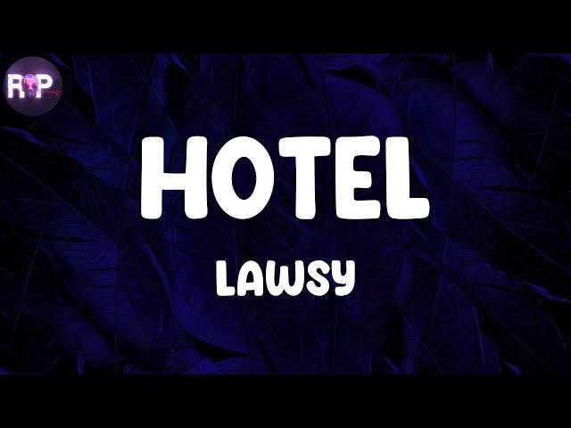 Lawsy - Hotel (Lyric Video)