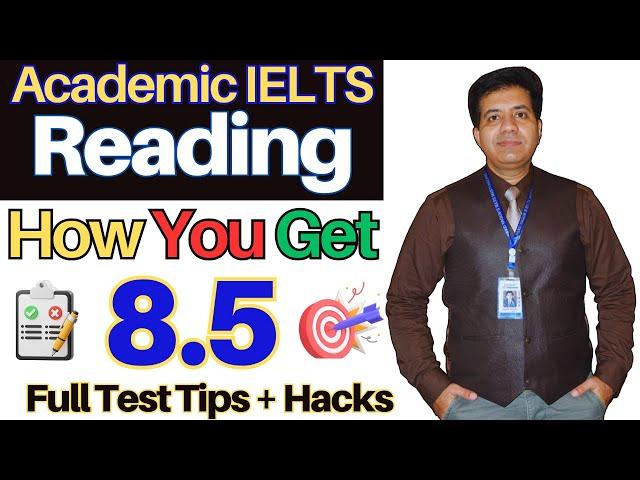 Academic IELTS Reading - How YOU GET 8.5 Band - Full Test TIPS & Hacks By Asad Yaqub