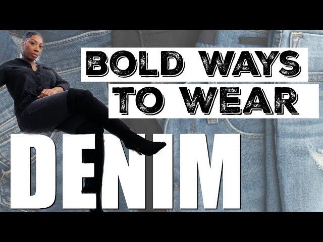 How To Denim | Bold Ways to Wear Denim Women