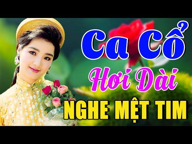 Vừa Nằm Vừa Nghe Ca Cổ Cải Lương Hơi Dài HAY MỆT TIM - Trích Đoạn Ca Cổ Cải Lương Dễ NgủCa Cổ 2024