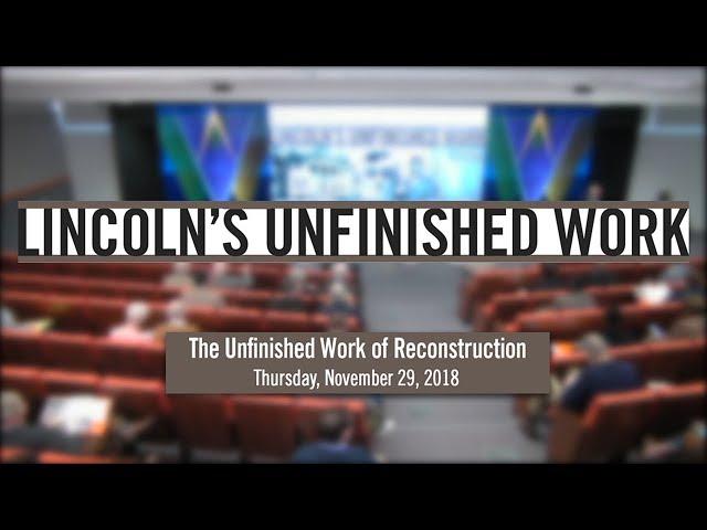 The Unfinished Work of Reconstruction