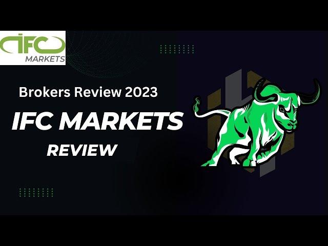 IFC Markets Review -  Best online Brokers  and trading platforms