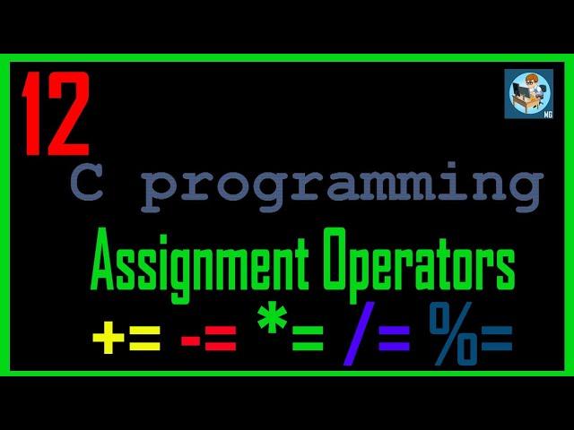 C Programming Bangla Tutorial - 12: Assignment Operators | Programmer Monir #assignmentoperators