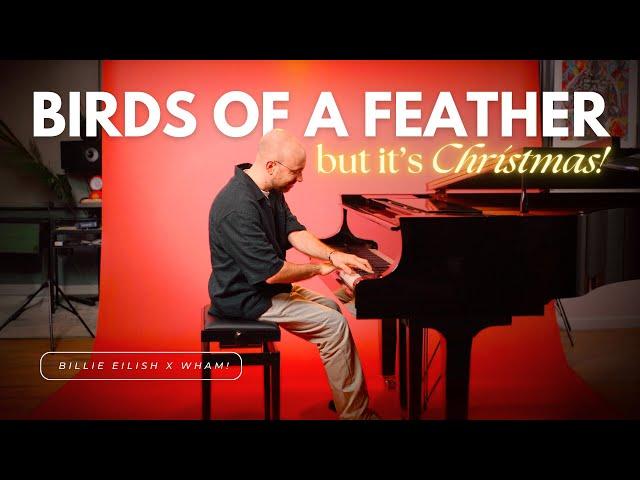 BIRDS OF A FEATHER by Billie Eilish... But It's a Christmas Piano Song! 